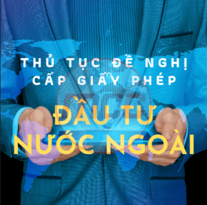 Dịch vụ giấy phép đầu tư ra nước ngoài tại Bình Dương