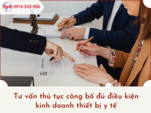 Tư vấn thủ tục công bố đủ điều kiện kinh doanh thiết bị y tế trọn gói